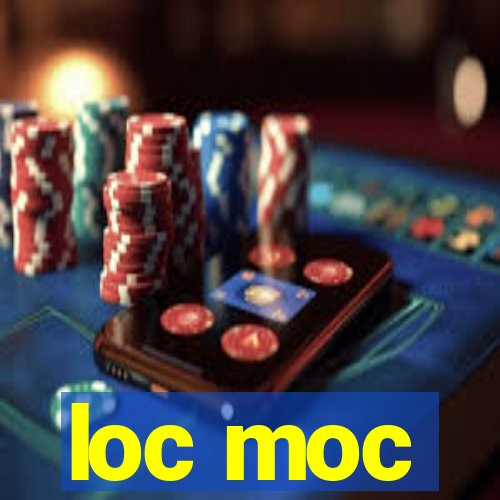 loc moc